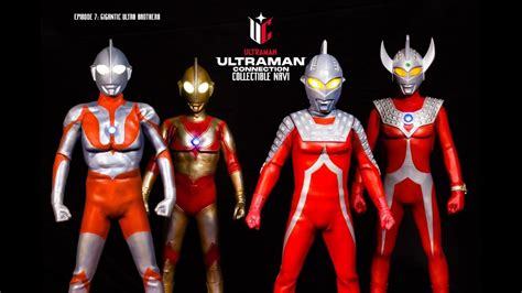 Ultraman Connection Collectible Navi Episode 7 X Plus Gigantic Ultra Brothers Youtube