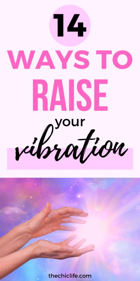 14 Ways To Raise Your Vibration And Frequency The Chic Life