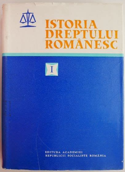 Istoria Dreptului Romanesc Vol I