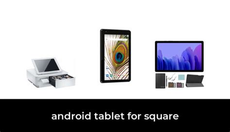 46 Best android tablet for square 2023 - After 135 hours of research ...