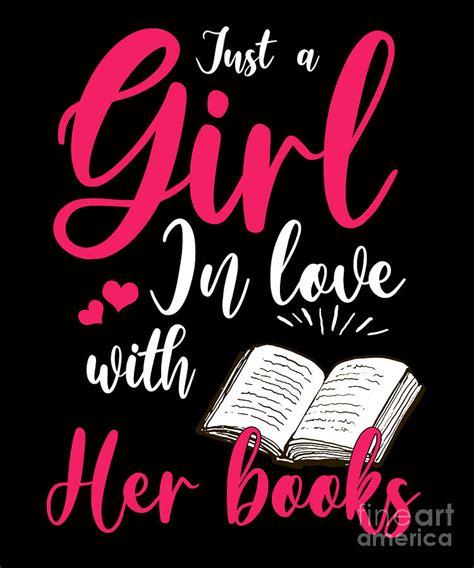 Book Lover Women Bibliophile Just A Girl In Love With Her Books Digital