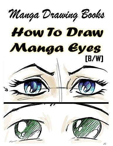 Manga Drawing Books How To Draw Manga Eyes Learn Japanese Manga Eyes And Pretty Manga Face