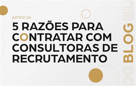 5 Razões Para Contratar Agências de Recrutamento