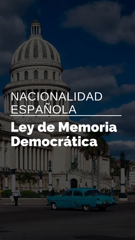 Nacionalidad Española Por Ley De Memoria Democrática