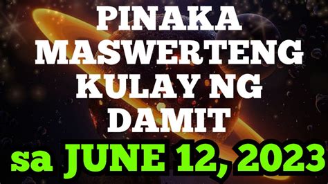 Pinaka Maswerteng Kulay Ng Damit Sa June 12 2023 Dreamsmaster1818