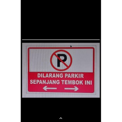 Jual Sign Plat Dilarang Parkir Sepanjang Tembok Ini X Cm Jakarta