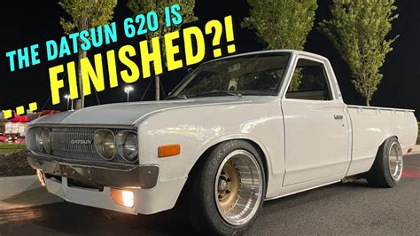 Its Done Episode 4 Finishing Up The Datsun 620 Project Youtube