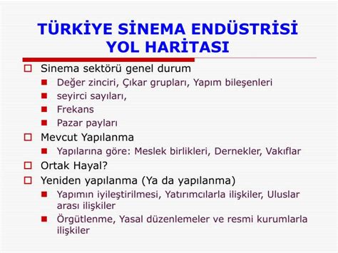 PPT TÜRKİYE SİNEMA ENDÜSTRİSİ YOL HARİTASI PowerPoint Presentation