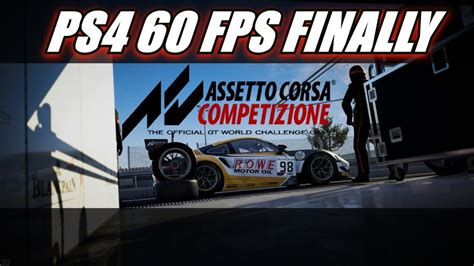 Assetto Corsa Competizione 60 FPS Finally ON PS4 Pro At 1080p YouTube