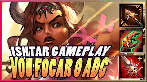 Vou Focar O Adiqui Smite Ishtar Gameplay Youtube