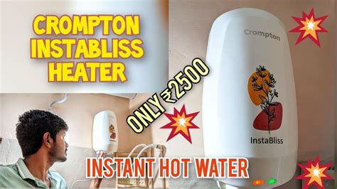 Crompton Insta Bliss Best Litre Instant Water Heater Unboxing