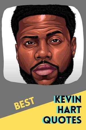 57 Best Kevin Hart Quotes on Fun, Life and Hard Work - Verses | Quotes