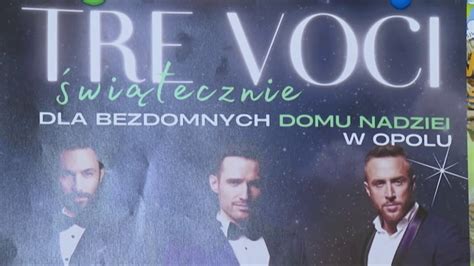 Tre Voci dla bezdomnych Domu Nadziei Świąteczny koncert charytatywny