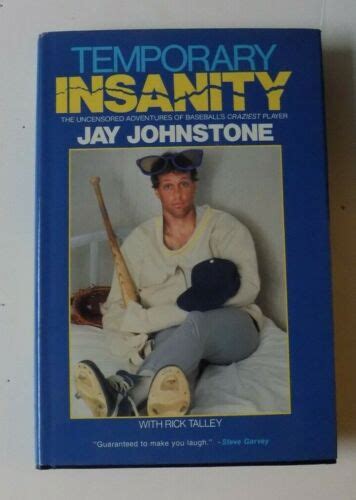 TEMPORARY INSANITY By Jay Johnstone LA Dodgers SIGNED By Johnstone