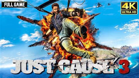 Just Cause 3 Full Game Walkthrough 4k 60fps Youtube