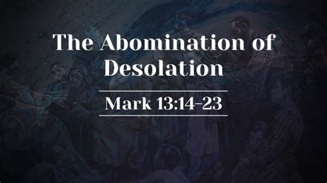 The Abomination of Desolation - Faithlife Sermons