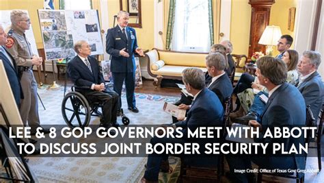 Lee Gop Governors Meet With Abbott To Discuss Joint Border Security