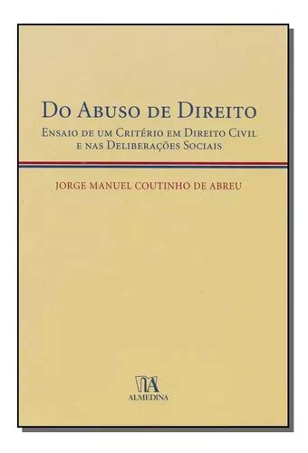 Do Abuso De Direito Do Abuso De Direito De Abreu Jorge Manuel