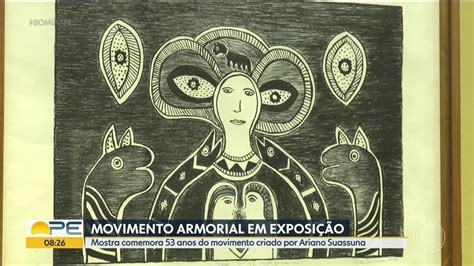 V Deo Exposi O Armorial Celebra Os Anos Do Movimento Criado Por