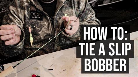 How To Tie A Slip Bobber Fishing Basics Nplife Youtube