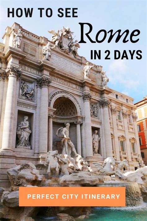 How To See Rome In Two Days Perfect Rome Day Itinerary For First