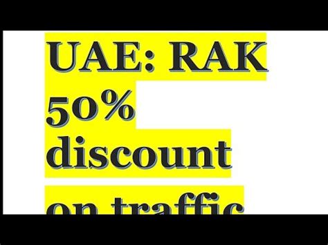 Ras Al Khaimah Trafic Fines Uae Trafic Fine Discount Ras Al Khaimah