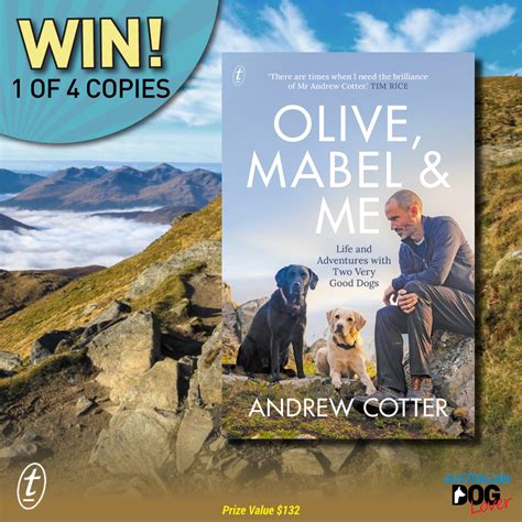 Win 1 Of 4 Copies Of Olive Mabel And Me By Andrew Cotter Australian