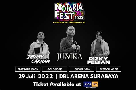 Harga Tiket The Notaria Fest 2022 Mulai Rp 425 000 Hingga Rp 1 500 000