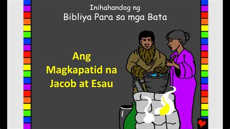 Ang Magkapatid Na Jacob At Esau YouTube