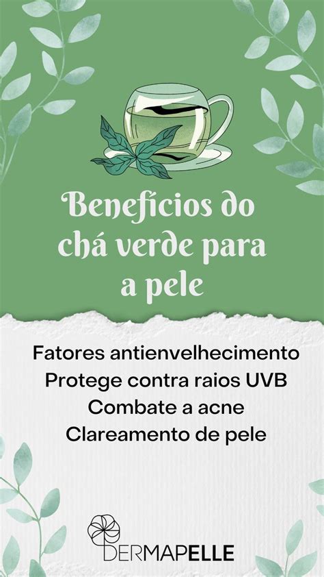 Benefícios do chá verde para a pele Benefícios do chá verde