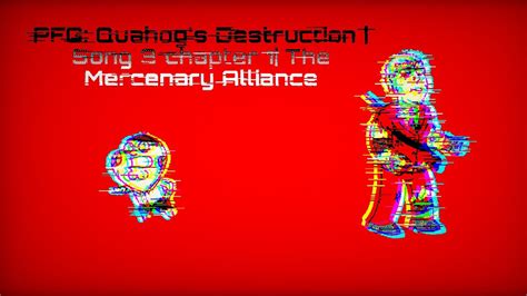 Pfg Quahog S Destruction Song Chapter The Mercenary Alliance