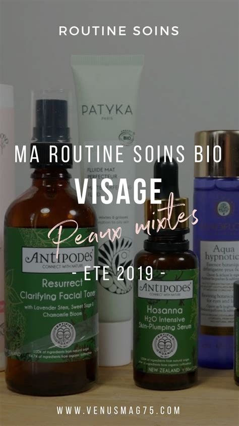 Routine Visage Bio Peaux Mixte été Routine Soin Visage La Routine