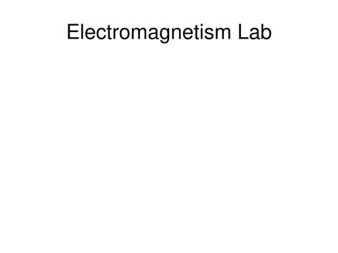 Electromagnetism Ppt Download