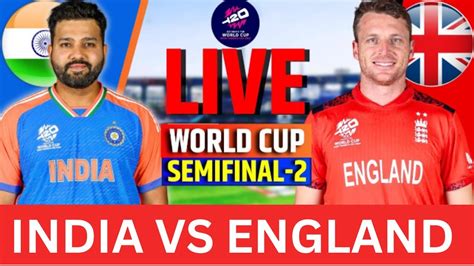 India Vs England Live Semi Final Icc T20 World Cup Live Ind Vs Eng Live Match Today T20 World