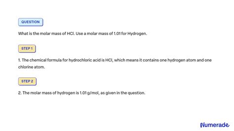 SOLVED: What is the molar mass of HCl. Use a molar mass of 1.01 for Hydrogen.