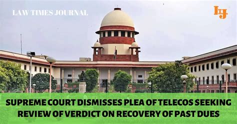 Supreme Court Dismisses Plea Of Telcos Seeking Review Of Verdict On