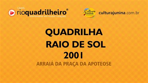 Quadrilha Raio De Sol Pra A Da Apoteose Youtube