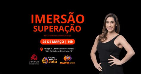 Imersão Superação Encontro de Networking em Piracicaba Sympla