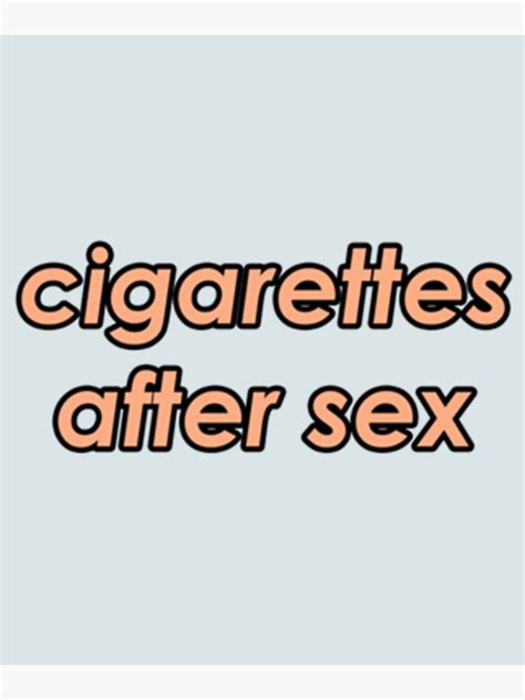 Cigarettes After Sex Poster For Sale By Harletalbot Redbubble