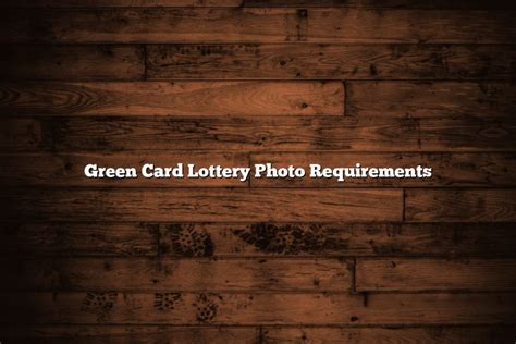 Green Card Lottery Photo Requirements November 2022 Tomaswhitehouse