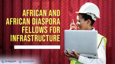 World Bank African And African Diaspora Fellows For Infrastructure