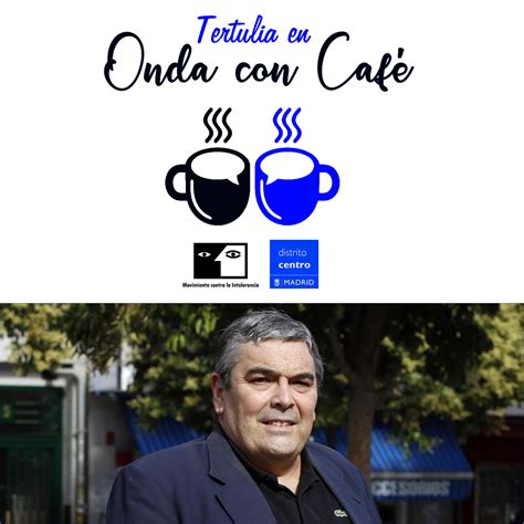 Tertulias en Onda con Café Entrevista a Esteban Ibarra Pte Movimiento