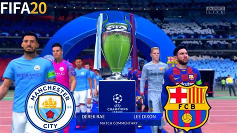 FIFA 20 Manchester City Vs Barcelona Final UEFA Champions League