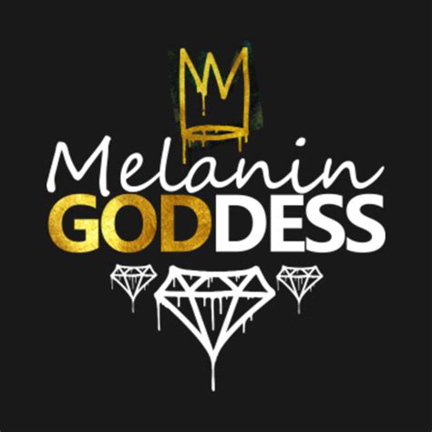 Melanin T Shirt Melanin Goddess Melanin Poppin T Shirt Teepublic