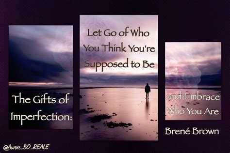 The Gifts Of Imperfection Let Go Of Who You Think You Re Supposed To