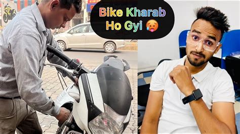 Bike Kharab Ho Gyi Break Down Bike Youtube