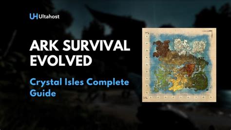 Ark Survival Evolved Crystal Isles A Comprehensive Guide UltaHost Blog