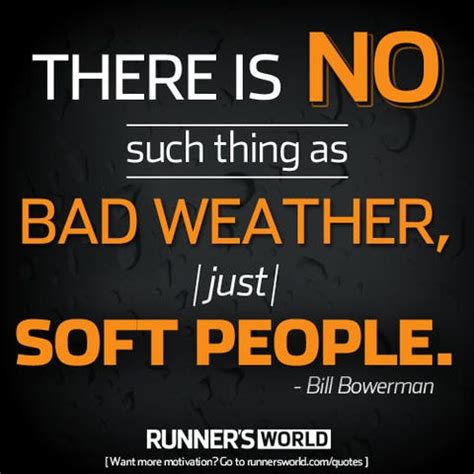 Monday Motivation: No Such Thing As Bad Weather... | Runner's World