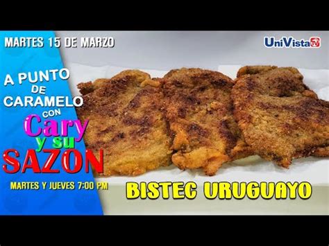 Sabroso Bistec Uruguayo A Punto De Caramelo En UniVista TV YouTube