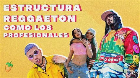 Estructura MAS FACIL Para REGGAETON Tips De Arreglos Para Beats YouTube